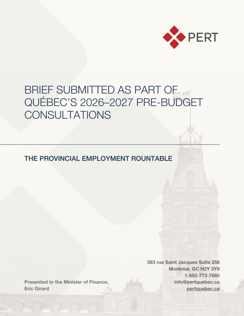 BRIEF SUBMITTED AS PART OF QUÉBEC'S 2026-2027 PRE-BUDGET CONSULTATIONS PROVINCIAL EMPLOYMENT ROUNDTABLE (PERT)